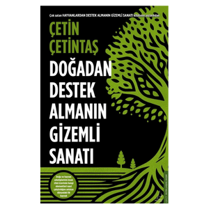 dogadan destek almanin gizemli sanati Kitap TanitimiPR Etkinlik Yonetimi » Doğadan Destek Almanın Gizemli Sanatı » ZB Medya - İletişim | PR Ajansı